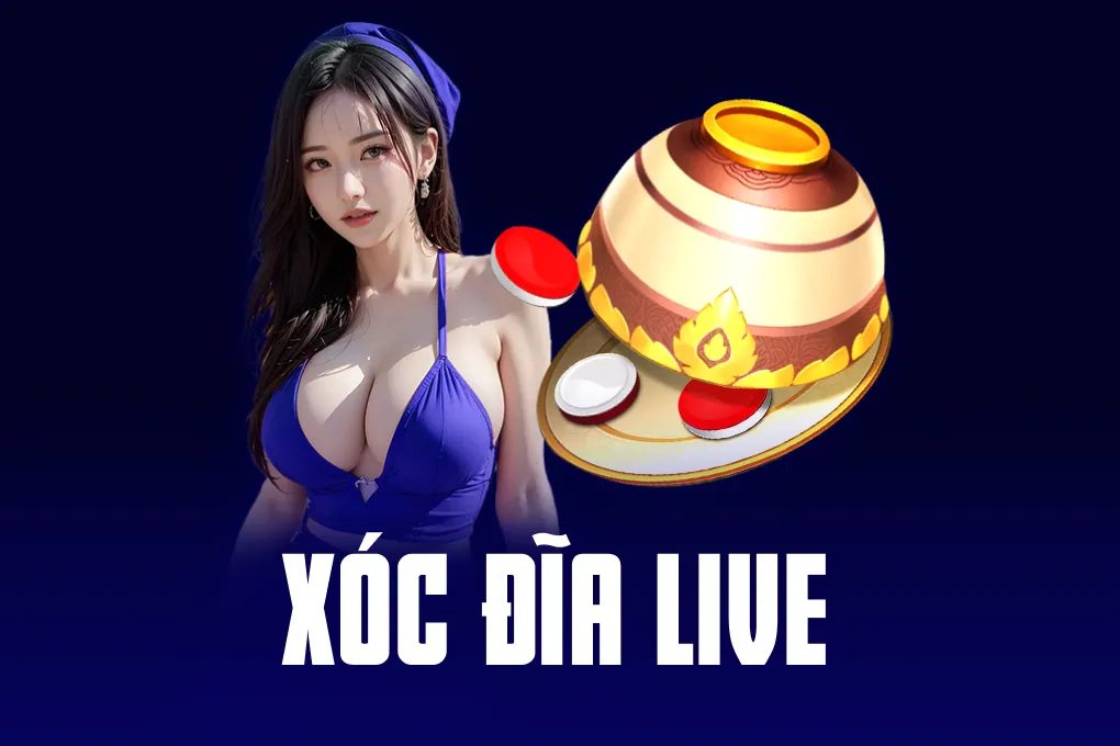 Xóc Đĩa Live