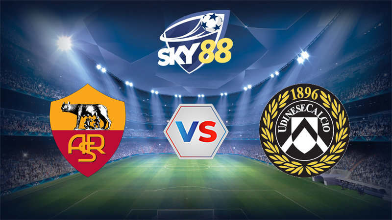 Soi Keo As Roma Vs Udinese