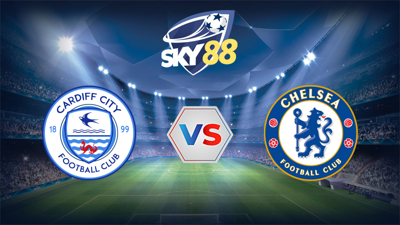 Dự đoán soi kèo Cardiff City vs Chelsea 03h00 ngày 17/12/2025 - Cúp Liên Đoàn Anh
