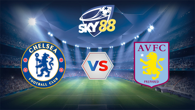 Dự đoán soi kèo Chelsea vs Aston Villa 00h30 ngày 28/12/2025 – Ngoại Hạng Anh