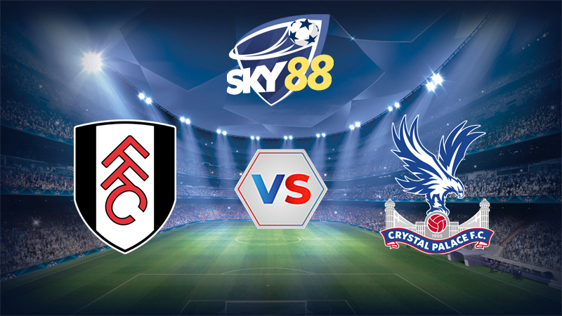 Dự đoán soi kèo Fulham vs Crystal Palace 23h30 ngày 07/12/2025 – Ngoại hạng Anh