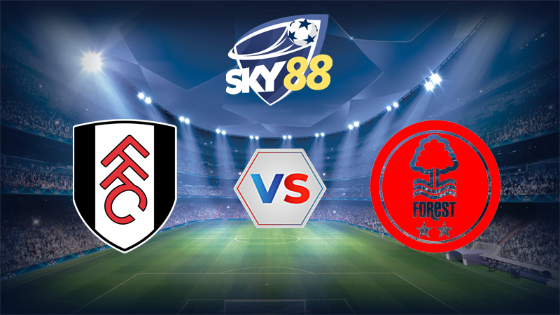 Dự đoán soi kèo Fulham vs Nottingham 03h00 ngày 23/12/2025 - Ngoại hạng Anh