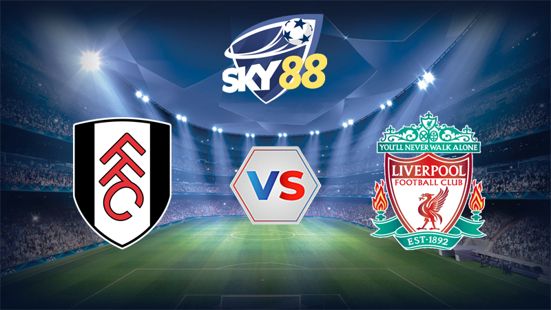 Dự đoán soi kèo Fulham vs Liverpool 22h00 ngày 04/01/2026 – Ngoại hạng Anh