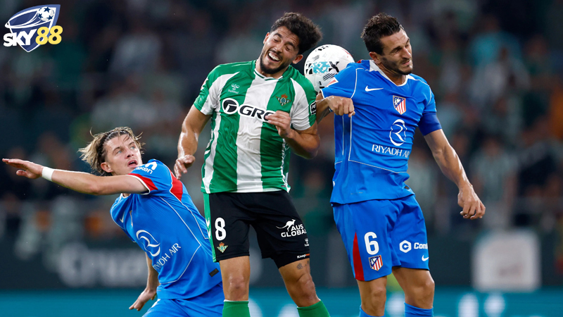 Suc Manh Va Phong Do Cua Real Betis Vs Atletico De Madrid